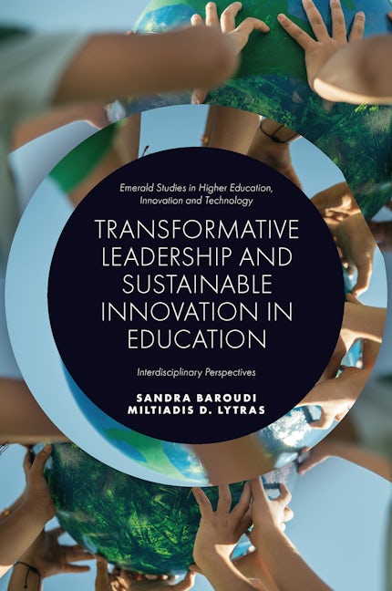 Book cover image for Transformative Leadership and Sustainable Innovation in Education ISBN: 9781837535378